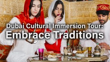 Dubai Cultural Immersion Tour: Embrace Traditions