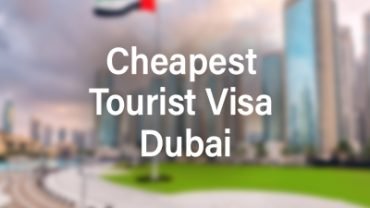 Cheapest Tourist Visa in Dubai